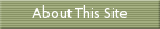 About This Site