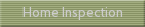 Home Inspection
