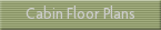Cabin Floor Plans
