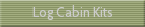 Log Cabin Kits